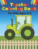 Tractor Coloring Book For Kids Ages 4-8: 40 Simple Coloring Images, Gift For Kids B08SG7H4RZ Book Cover