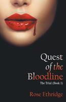 Quest of the Bloodline: The Trial 1950073009 Book Cover