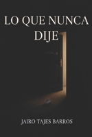 Lo que nunca dije B0FV1QHWJS Book Cover