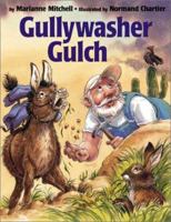 Gullywasher Gulch 1563971232 Book Cover