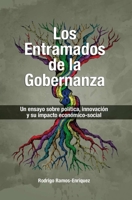 Los Entramados de la Gobernanza: Un ensayo sobre política, innovación y su impacto economico-social 8417290915 Book Cover