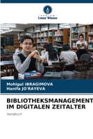 Bibliotheksmanagement Im Digitalen Zeitalter (German Edition) 6209484204 Book Cover