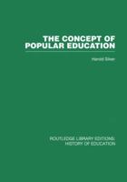 The Concept of Popular Education 0415860687 Book Cover