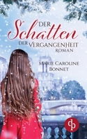 Der Schatten der Vergangenheit (German Edition) 3960877544 Book Cover