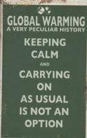 Global Warming: A Very Peculiar History 1907184511 Book Cover
