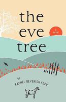 The Eve Tree 0615477836 Book Cover