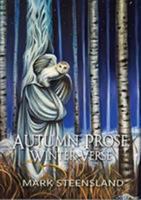 Autumn Prose, Winter Verse 1786363666 Book Cover