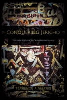 Conquering Jericho: The Biblical Guide to Crush Mental Illness 1973659913 Book Cover