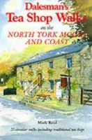 Dalesman's Tea Shop Walks on the North York Moors and Coast 1855681676 Book Cover