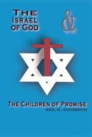 The Israel of God & the Children of Promise 1499635079 Book Cover