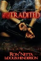 Extradited: Murder Was the Case That They Gave Me... 1511504668 Book Cover