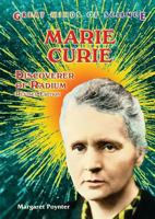 Marie Curie: Discoverer of Radium (Great Minds of Science) 0894904779 Book Cover