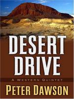 Desert Drive: A Western Quintet (Five Star Western Series) 1410448436 Book Cover