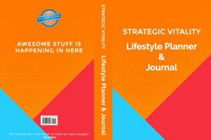 Strategic Vitality Lifestyle Planner & Journal (Volume 2) 1947981021 Book Cover