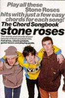 The Chord Songbook: the Stone Roses 0711971021 Book Cover