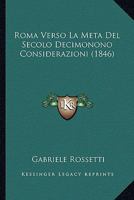Roma Verso La Meta Del Secolo Decimonono Considerazioni (1846) 1167471032 Book Cover