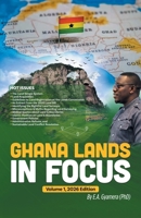 Ghana Lands in Focus: Volume 1 154377217X Book Cover