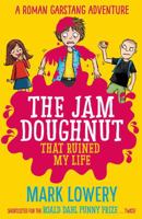 The Jam Doughnut That Ruined My Life 1848124740 Book Cover
