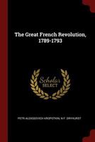The Great French Revolution, 1789-1793 1375530917 Book Cover