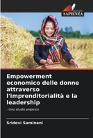 Empowerment economico delle donne attraverso l'imprenditorialit� e la leadership 6204101285 Book Cover