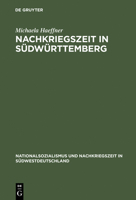 Nachkriegszeit in Sudwurttemberg: Die Stadt Friedrichshafen und der Kreis Tettnang in den vierziger und funfziger Jahren (Nationalsozialismus und Nachkriegszeit in Sudwestdeutschland) 3486564579 Book Cover