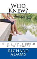 Who Knew? 1480146234 Book Cover