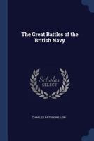 The Great Battles of the British Navy 1021343072 Book Cover