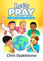 Let's Pray: A Beginner Guide to Prayer for Kids 9785533395 Book Cover