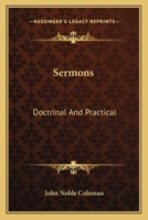 Sermons: Doctrinal And Practical 116313001X Book Cover