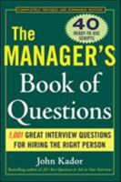 The Manager's Book of Questions: 751 Great Interview Questions for Hiring the Best Person 0071470433 Book Cover