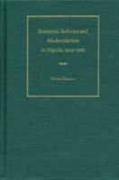Economic Reforms and Modernization in Nigeria, 1945-1965 0873388011 Book Cover
