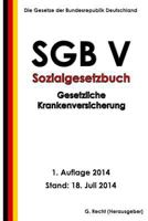 Sgb V - Sozialgesetzbuch - Gesetzliche Krankenversicherung 1500569208 Book Cover