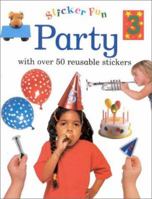 Party: With Over 50 Reusable Stickers [With Stickers] 0754805387 Book Cover