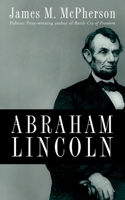 Abraham Lincoln 0195374525 Book Cover