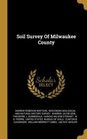 Soil Survey Of Milwaukee County 1011636506 Book Cover
