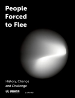 People Forced to Flee: History, Change and Challenge 0198786468 Book Cover