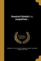 Dominici Diodati I. C. Neapolitani .. 1361945249 Book Cover