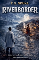 Riverborder B0GPB47YXS Book Cover