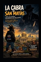 La cabra de san Matias: Como los olvidados descubrieron que eran la mayoría (Spanish Edition) B0H7XCTLP2 Book Cover