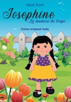 Josefine, La muñeca de trapo: Cómo empezó todo B0C1JB5JCG Book Cover