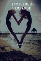 Invisible Exchange 1091212627 Book Cover