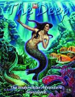 The Deep: Underwater Adventure Sourcebook (d20 Fantasy Roleplaying Supplement) 1932374124 Book Cover