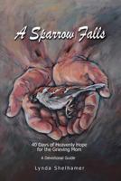 A Sparrow Falls 1543225187 Book Cover