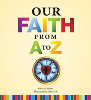 Our Faith from A to Z 0758647379 Book Cover