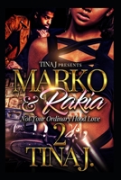 Marco & Rakia 2: Not Your Ordinary Hood Love 1981768629 Book Cover