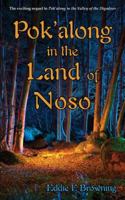 Pok'along in the Land of Noso 1604944285 Book Cover