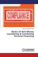 Basics of Anti Money Laundering & Combating Terrorist Financing 3659674710 Book Cover
