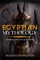 Egyptian Mythology: Enchanting Tales of the Ancient World 1922346659 Book Cover