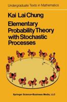 Elementary Probability Theory with Stochastic Processes 0387903623 Book Cover