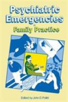Psychiatric Emergencies in Family Practice 0852006764 Book Cover